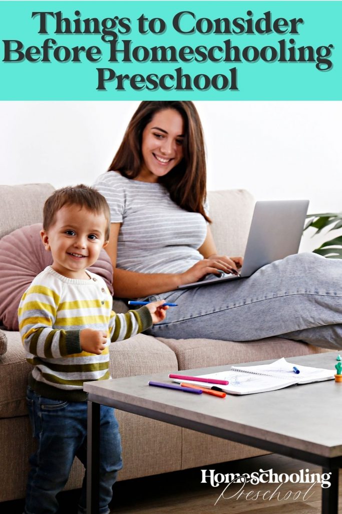 Things to Consider Before Homeschooling Preschool