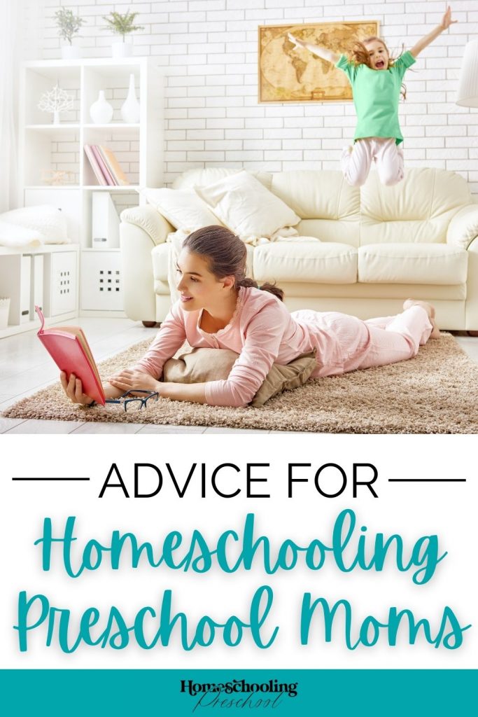 Advice for Homeschooling Preschool Moms