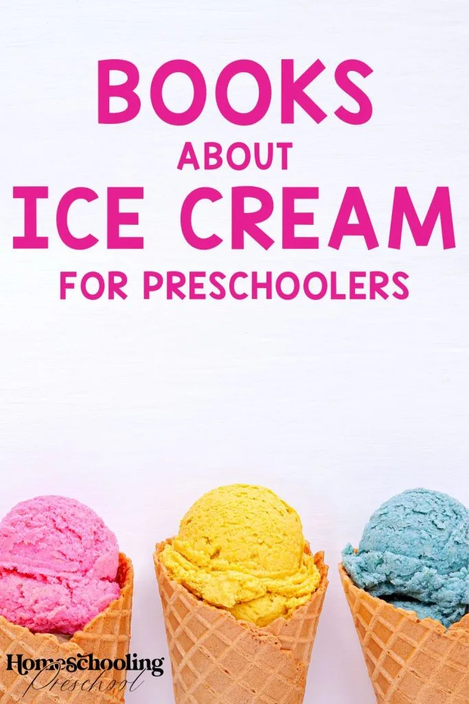 Books About Ice Cream for Preschoolers