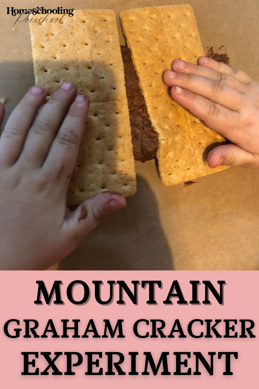 Mountain Graham Cracker Experiment Homeschooling Preschool