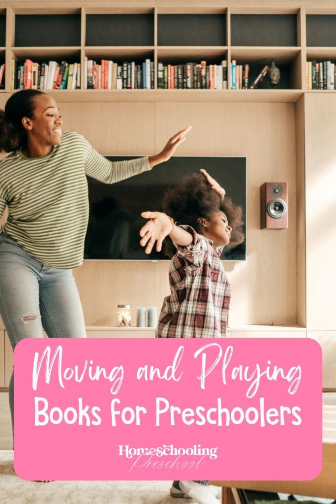 Books about moving and playing for preschoolers