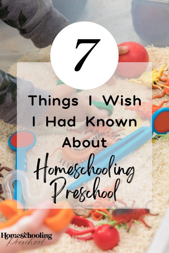 7 Things I Wish I Had Known About Homeschooling Preschool