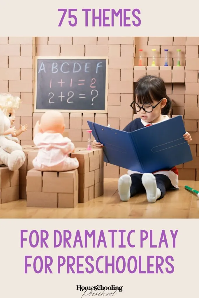 75 Themes for Dramatic Play for Preschoolers