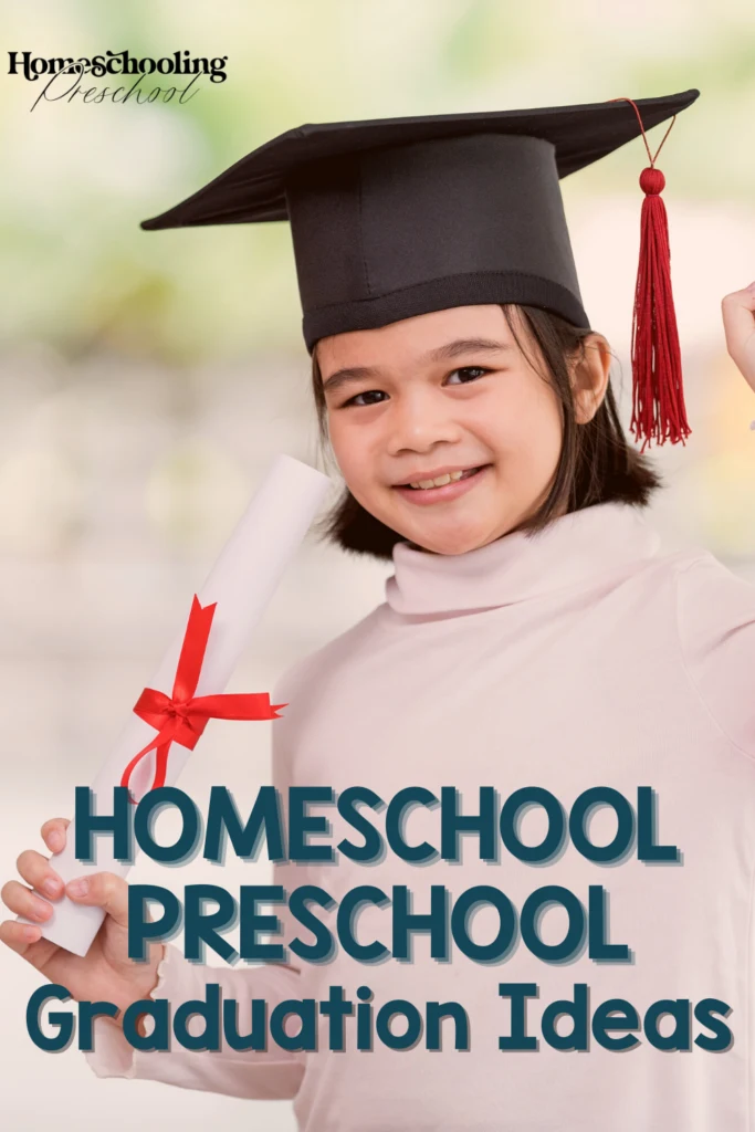 Homeschool Preschool Graduation Ideas