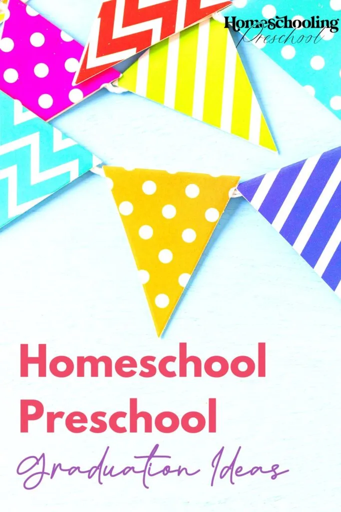 Homeschool Preschool Graduation Ideas