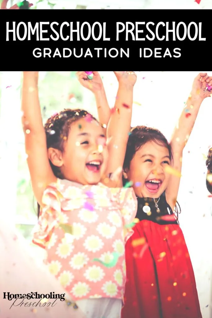 Homeschool Preschool Graduation Ideas