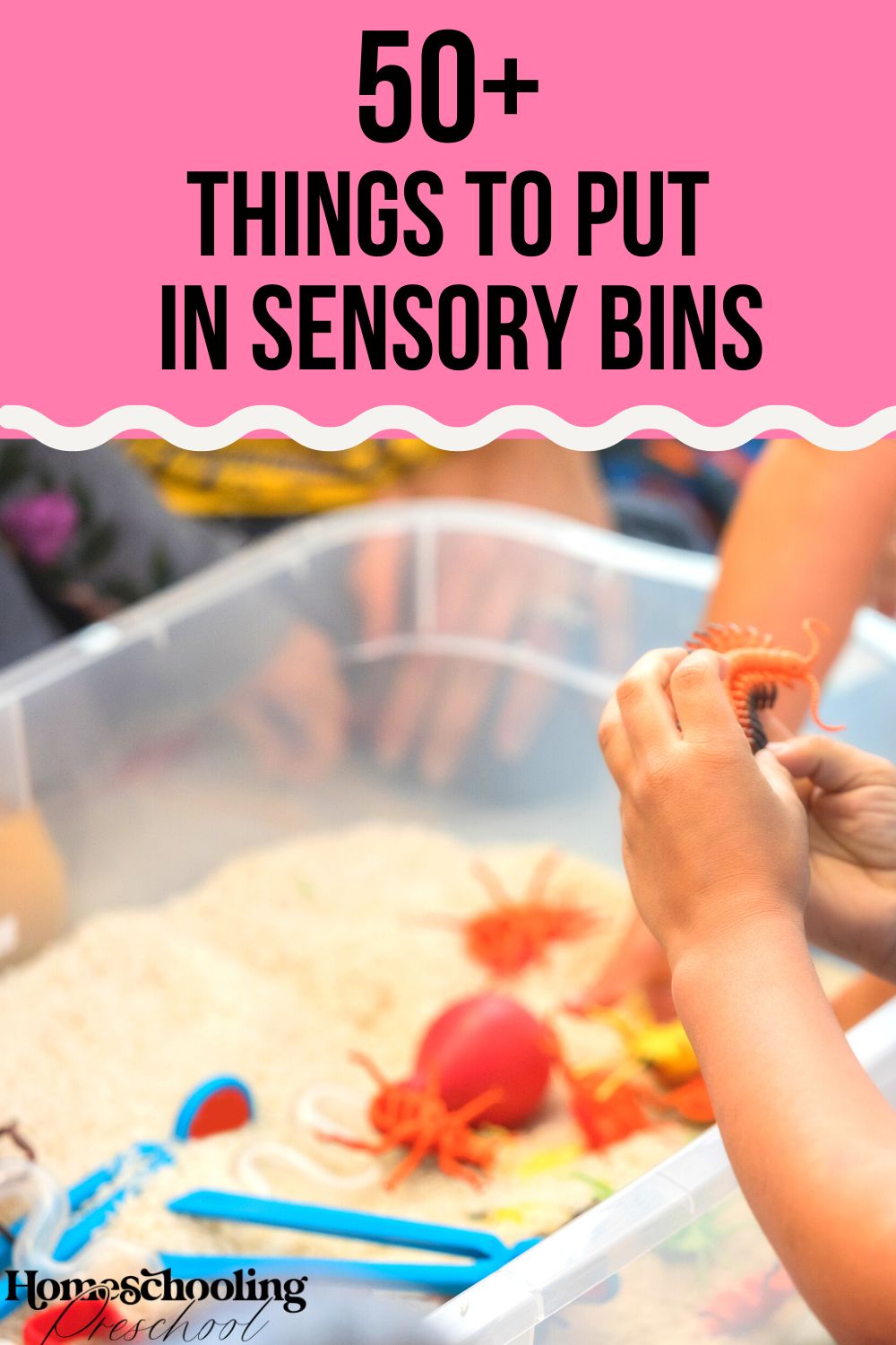 50+ Things to Put in Sensory Bins