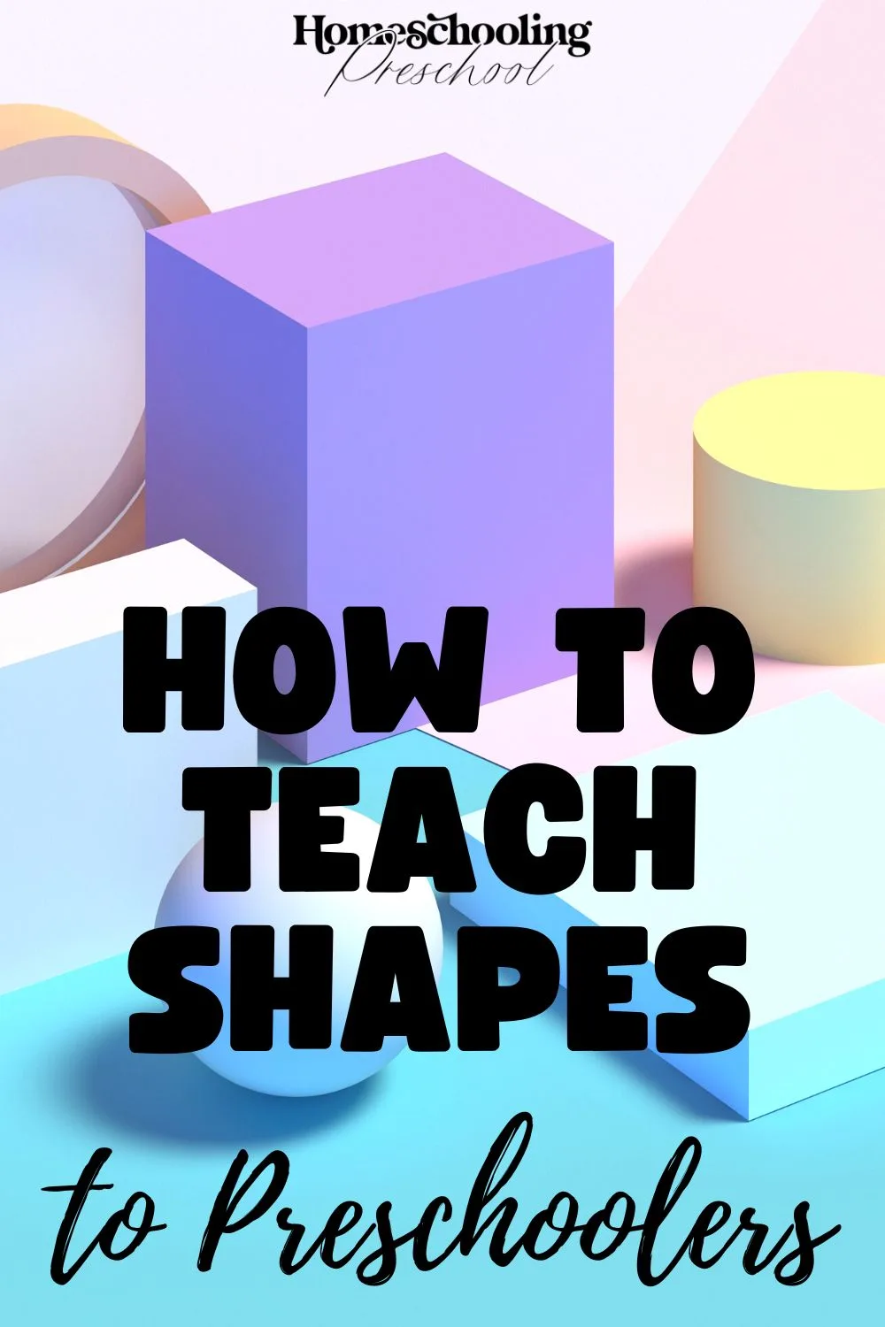 How to Teach Shapes to Preschoolers