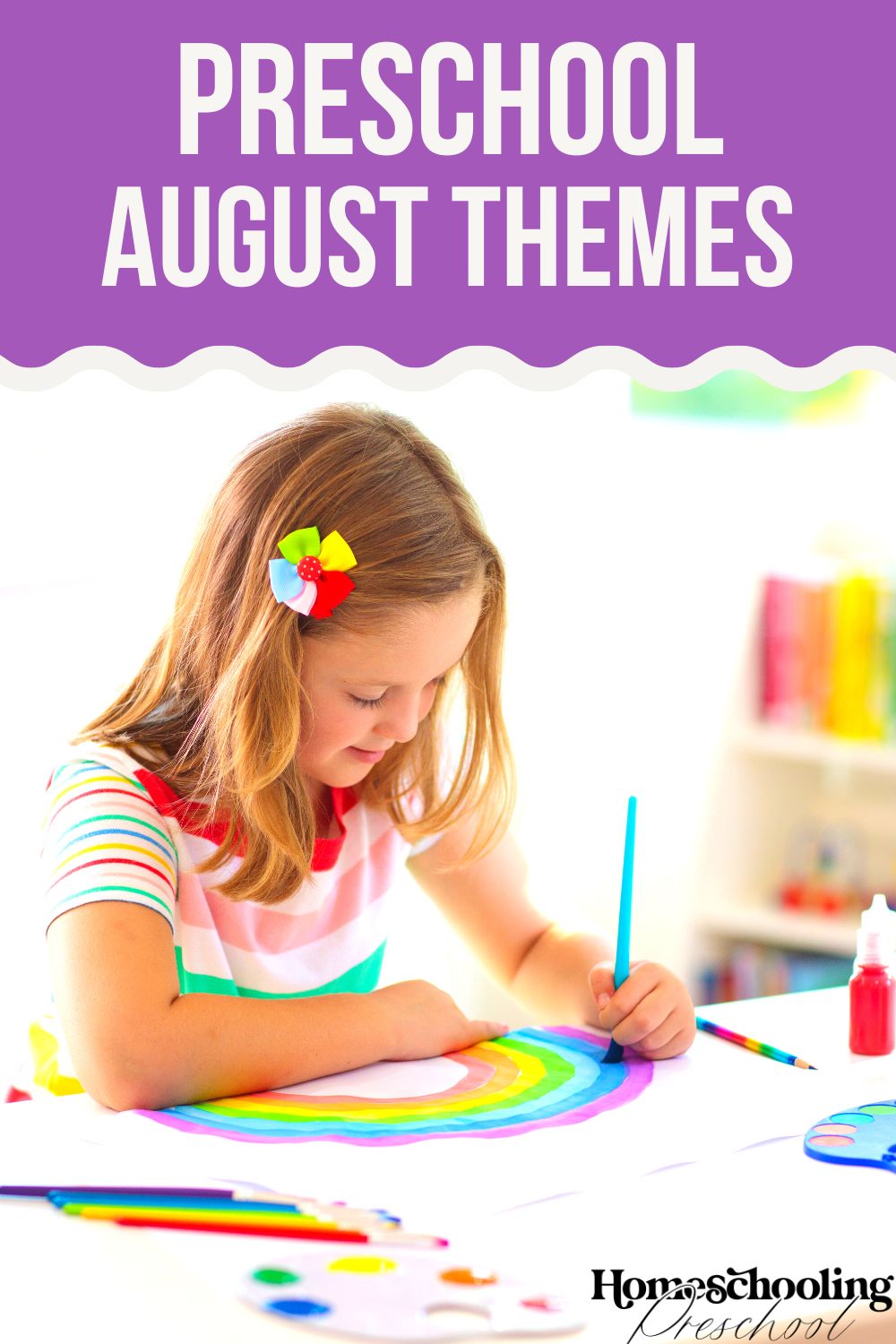 Preschool August Themes