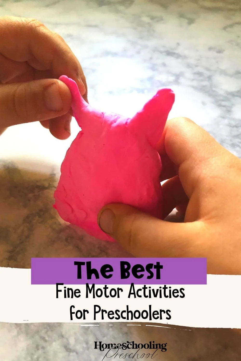 The Best Fine Motor Activities for Preschoolers