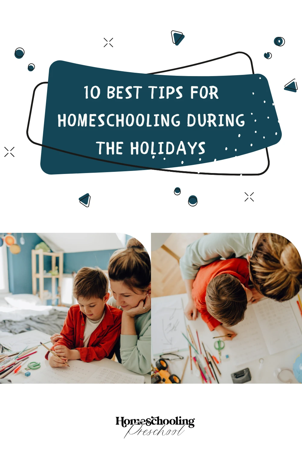 10 Best Tips for Homeschooling During the Holidays