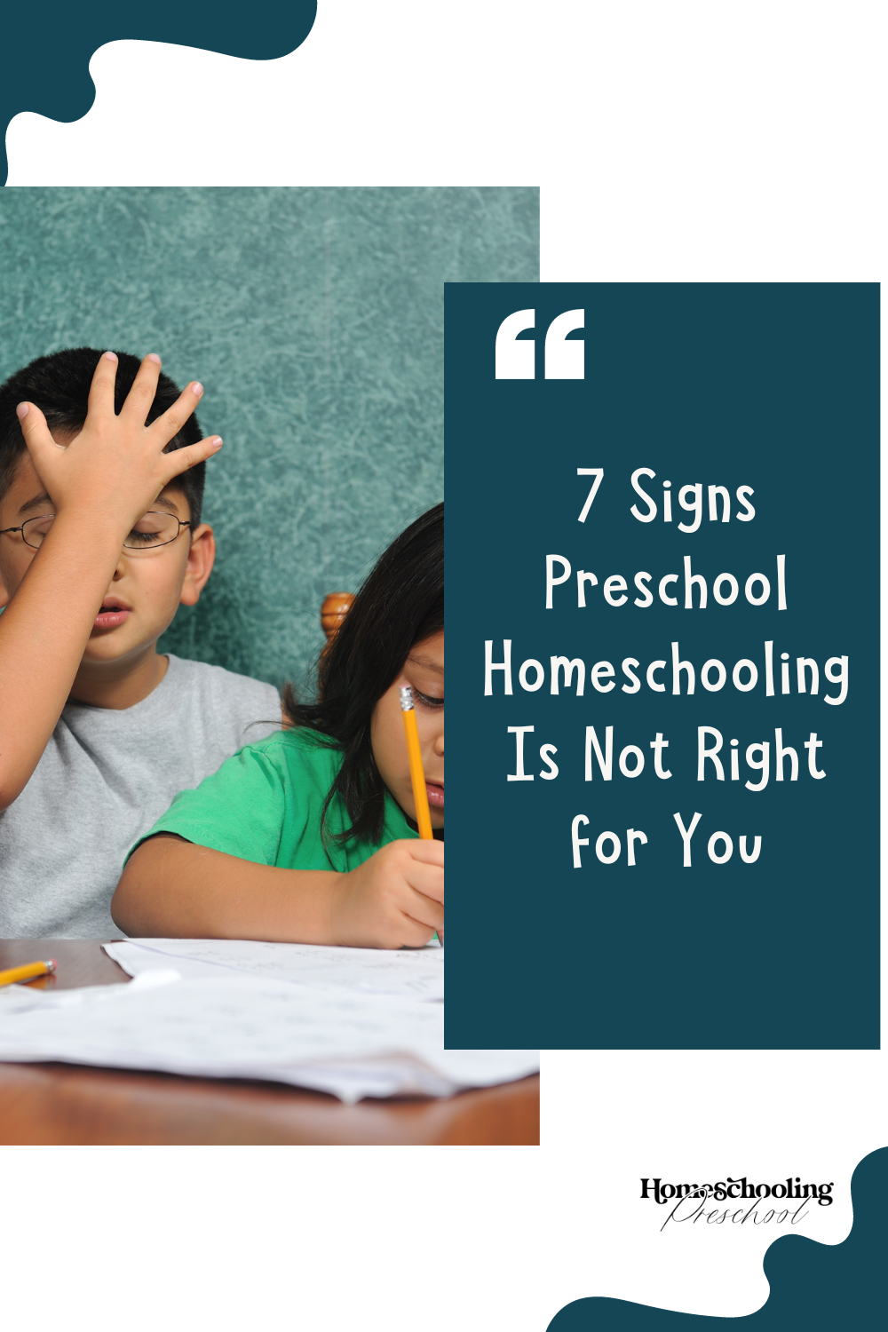 7 Signs Preschool Homeschooling Is Not Right for You