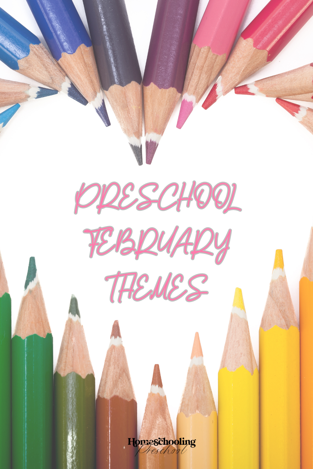 Preschool February Themes