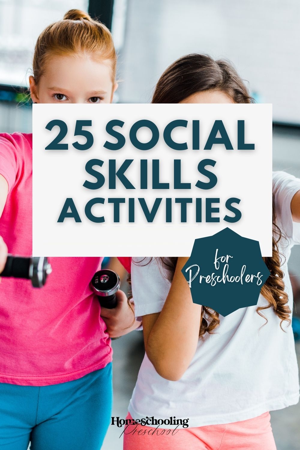 25 Social Skills Activities for Preschoolers