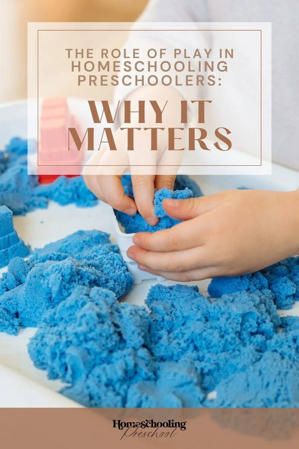 The Role of Play in Homeschooling Preschoolers Why It Matters