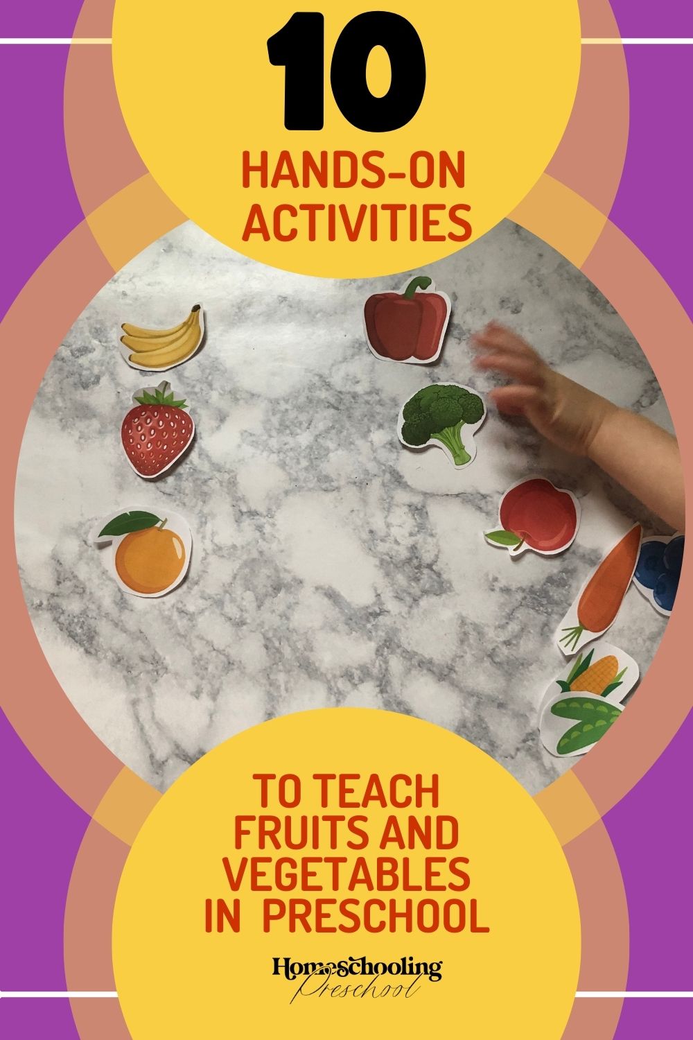 10 Hands-on Activities to Teach Fruits and Vegetables in Preschool