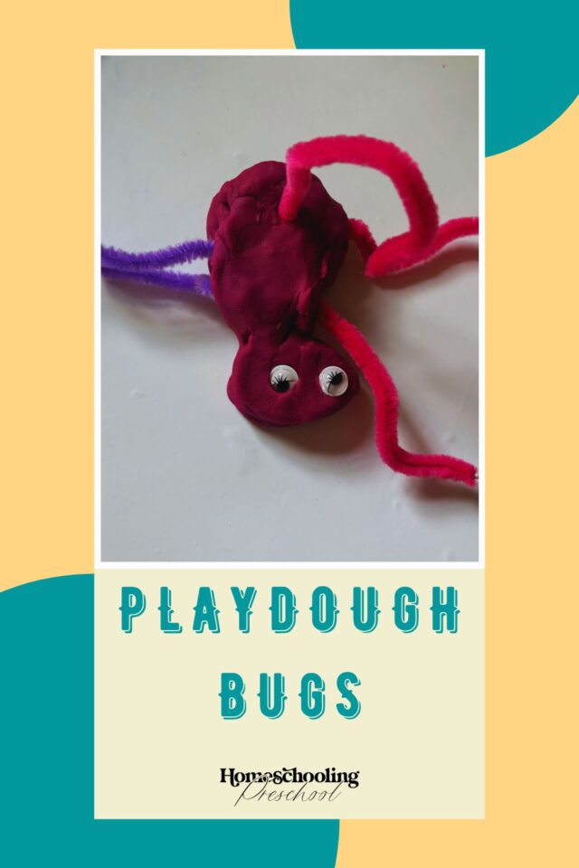 Playdough Bugs - Homeschooling Preschool