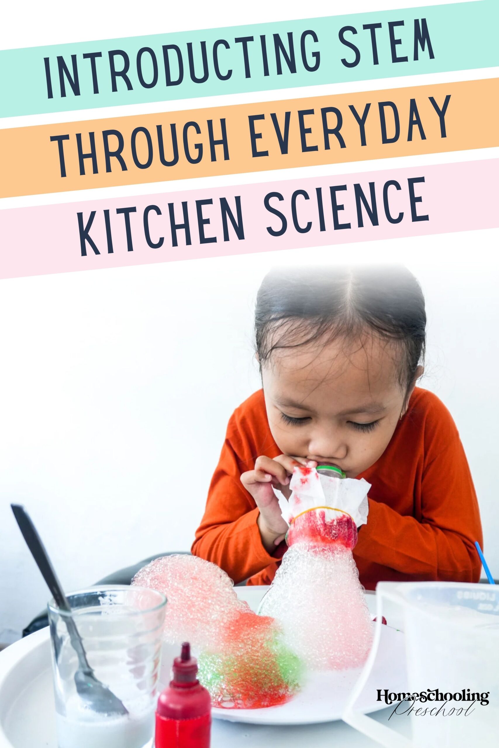Kitchen STEM Experiments for Preschoolers