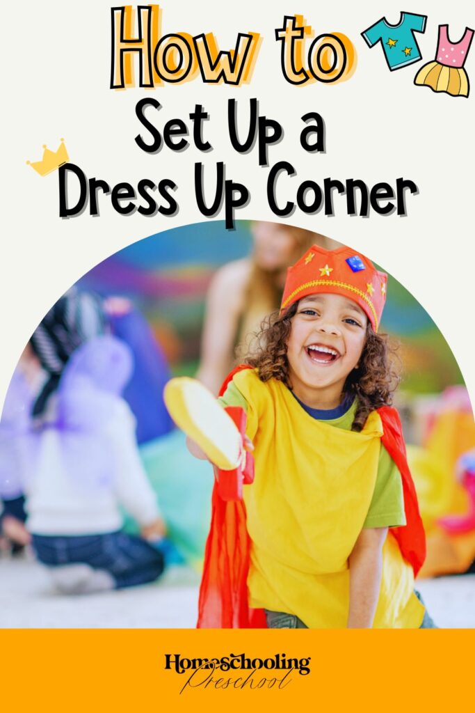 How to Set Up a Dress Up Corner